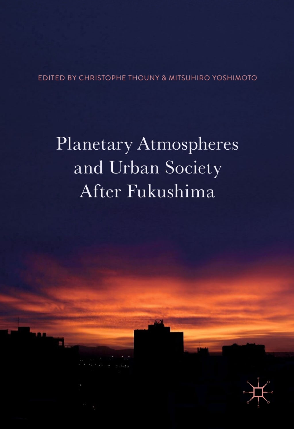 Planetary Atmospheres and Urban Society After Fukushima  â€“ PDF/EPUB Version Downloadable