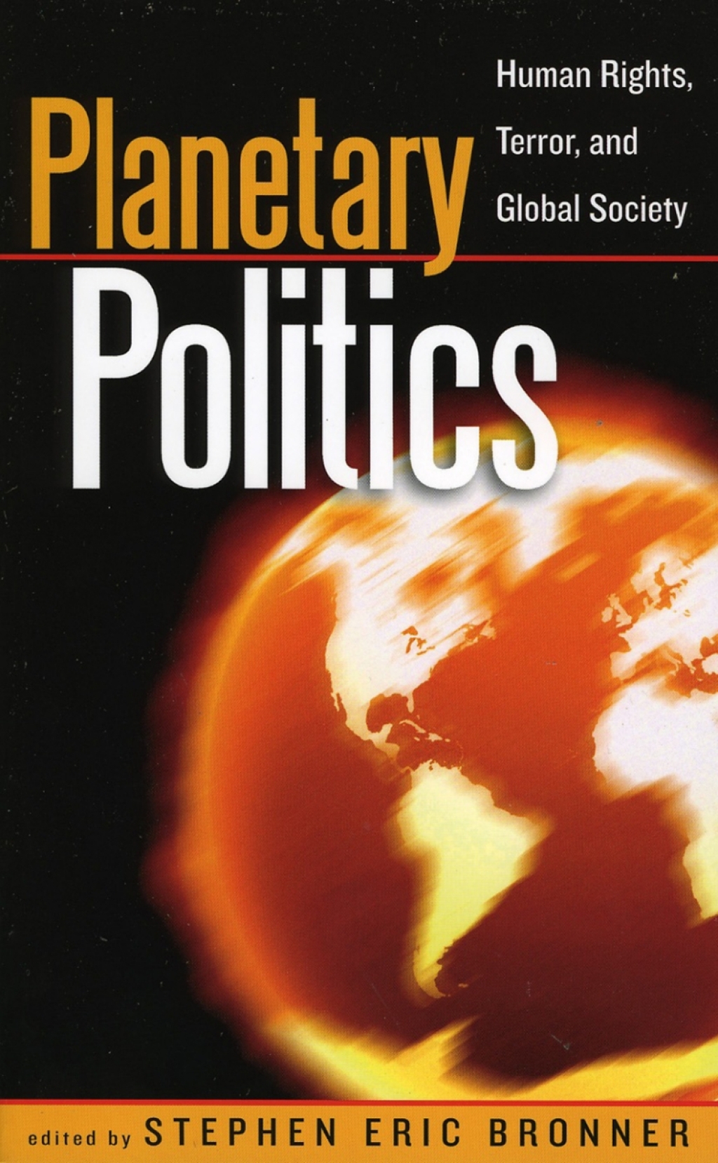 Planetary Politics Human Rights, Terror, and Global Society 1st Edition â€“ PDF/EPUB Version Downloadable