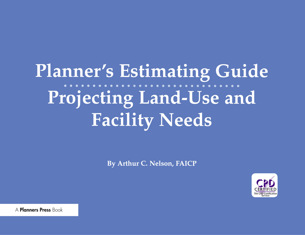 Planner's Estimating Guide Projecting Land-Use and Facility Needs 1st Edition â€“ PDF/EPUB Version Downloadable