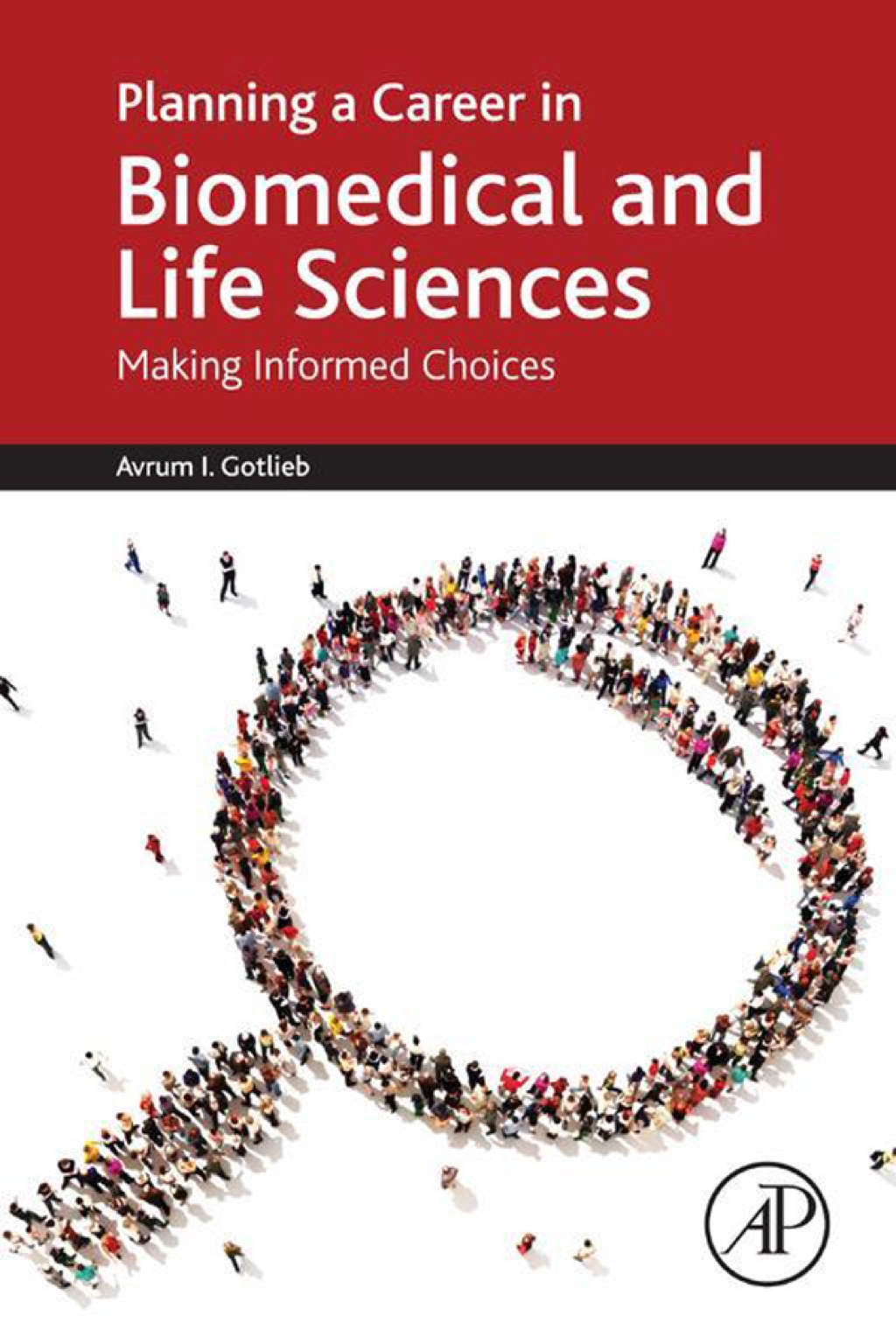 Planning a Career in Biomedical and Life Sciences: Making Informed Choices  â€“ PDF/EPUB Version Downloadable
