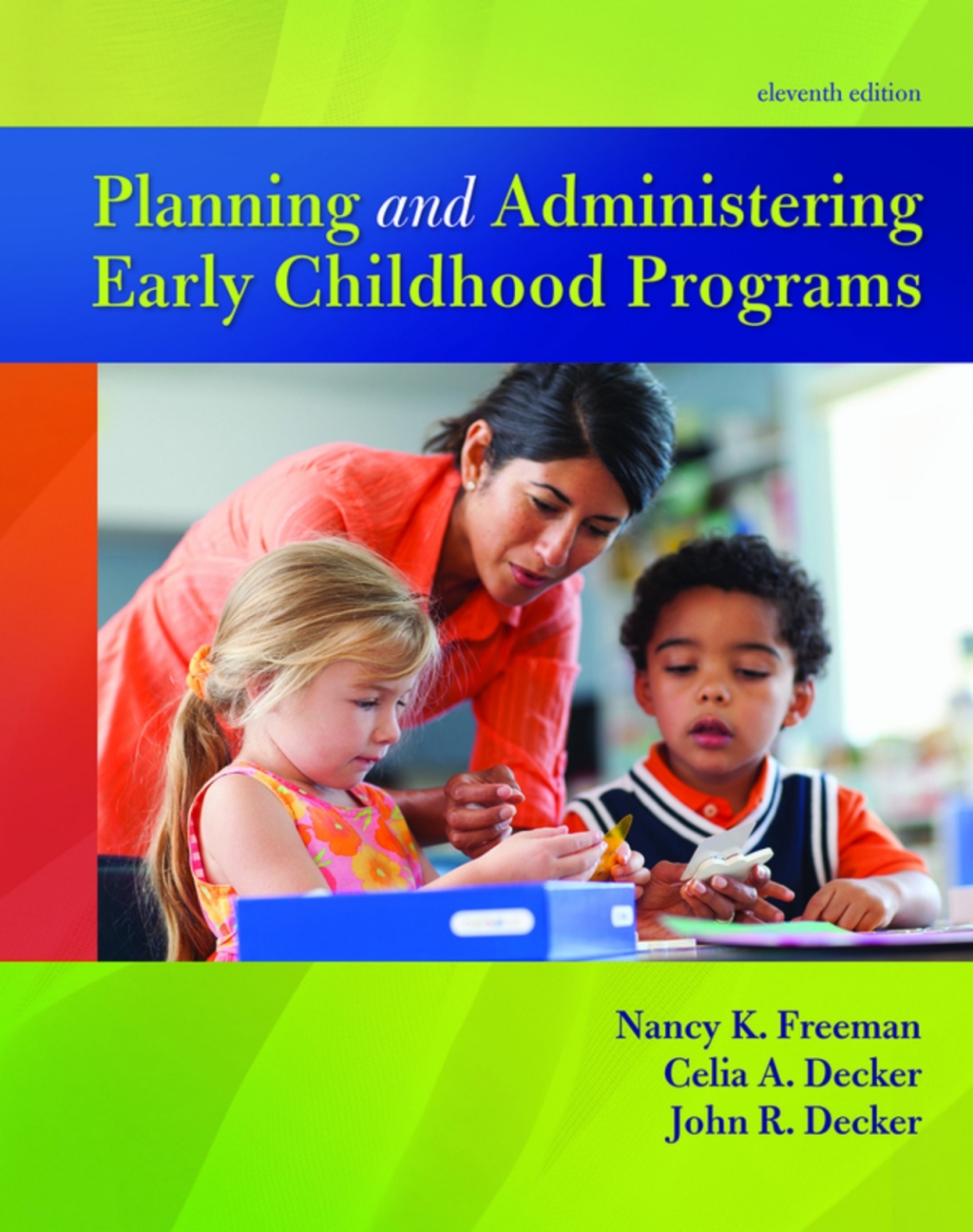 Planning and Administering Early Childhood Programs (Pearson+) 11th Edition â€“ PDF/EPUB Version Downloadable