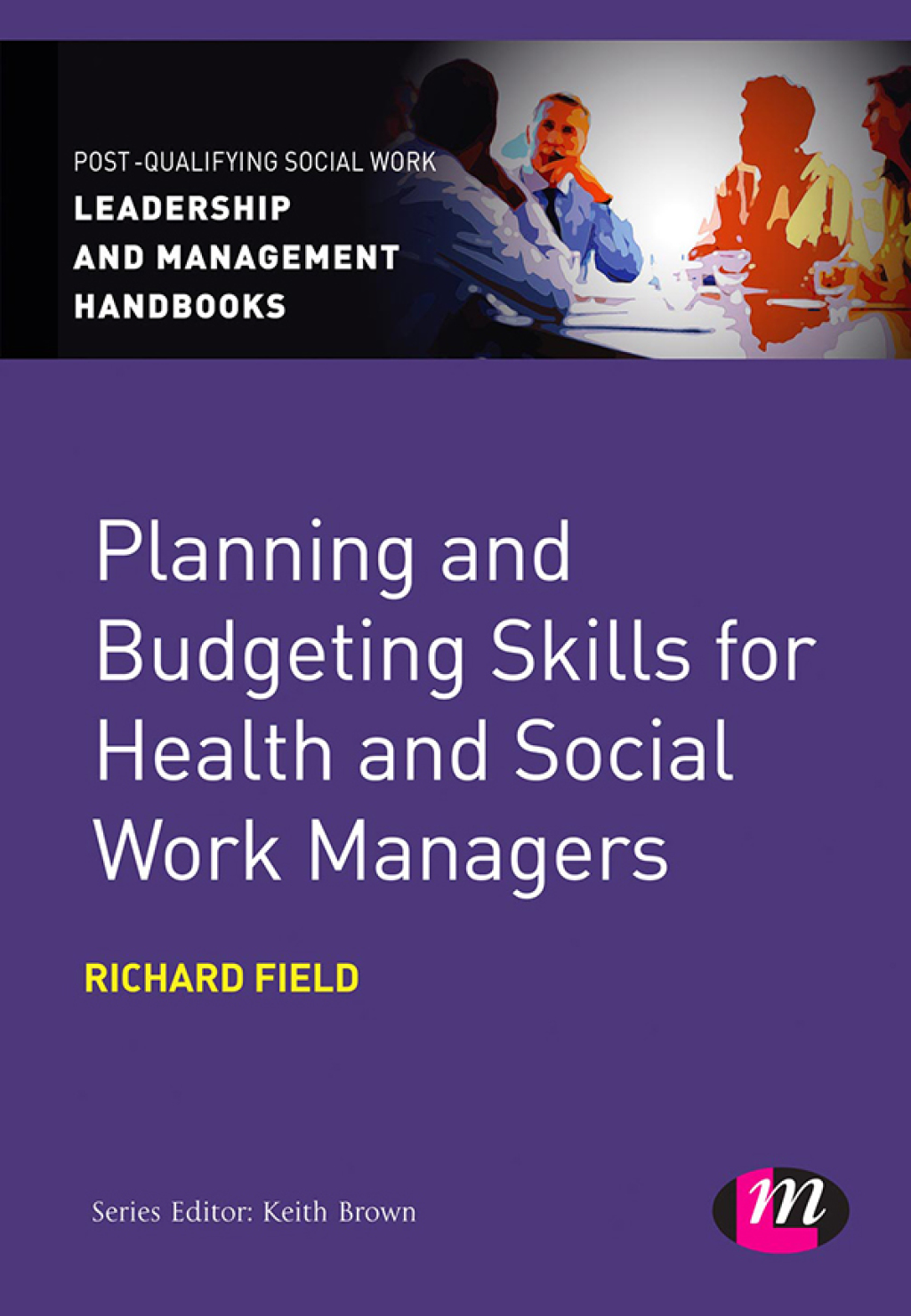 Planning and Budgeting Skills for Health and Social Work Managers 1st Edition â€“ PDF/EPUB Version Downloadable