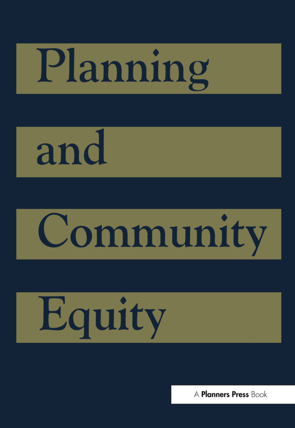Planning and Community Equity A Component of APA's Agenda for America's Communities 1st Edition â€“ PDF/EPUB Version Downloadable