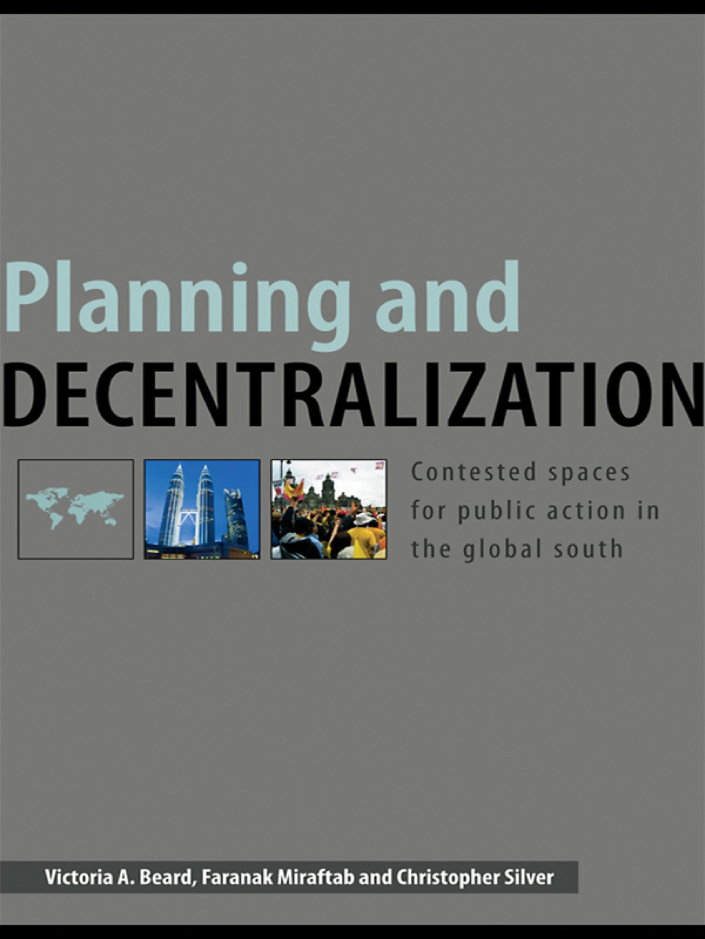 Planning and Decentralization Contested Spaces for Public Action in the Global South 1st Edition â€“ PDF/EPUB Version Downloadable