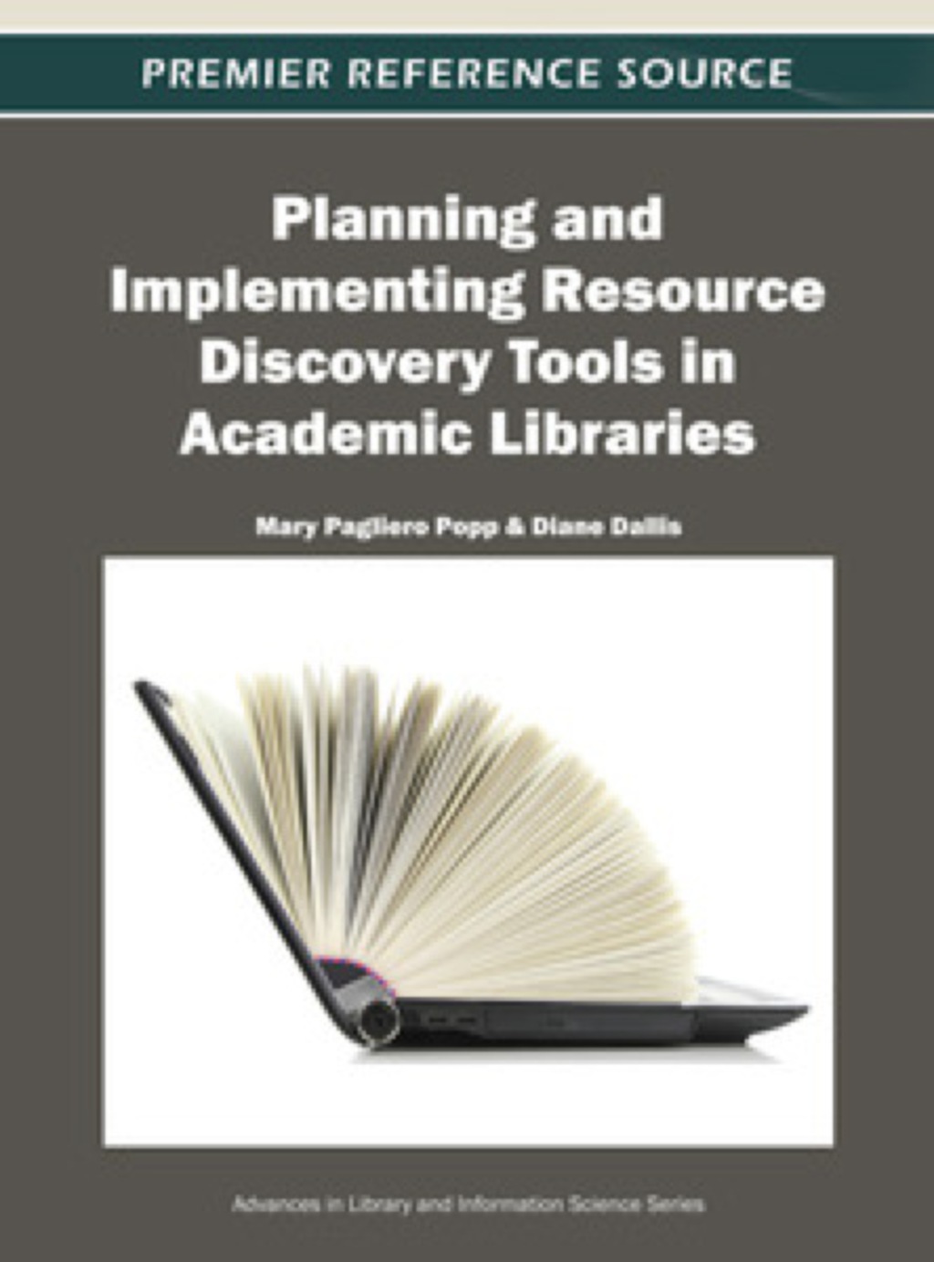 Planning and Implementing Resource Discovery Tools in Academic Libraries  â€“ PDF/EPUB Version Downloadable