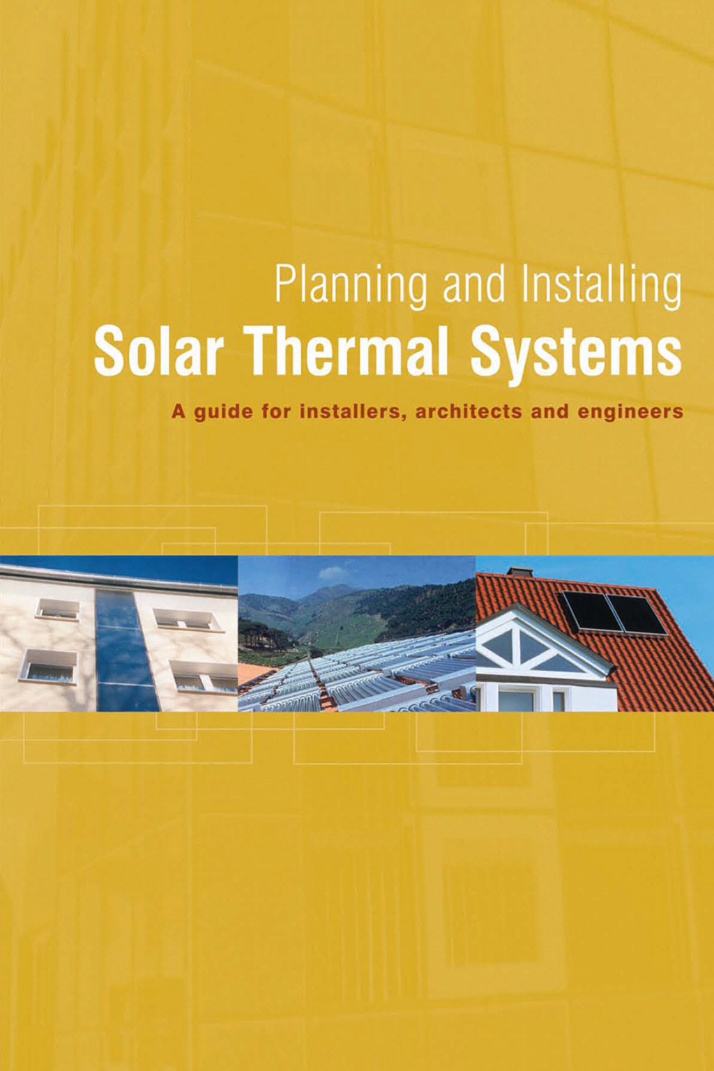 Planning and Installing Solar Thermal Systems A Guide for Installers, Architects and Engineers 2nd Edition â€“ PDF/EPUB Version Downloadable