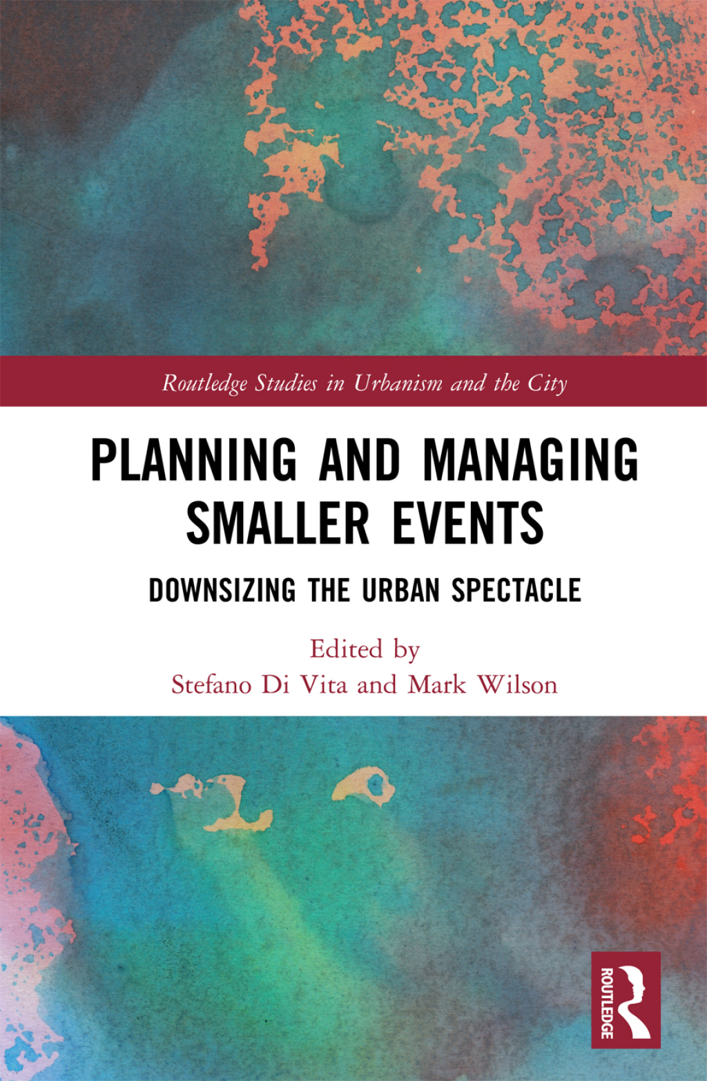 Planning and Managing Smaller Events Downsizing the Urban Spectacle 1st Edition â€“ PDF/EPUB Version Downloadable