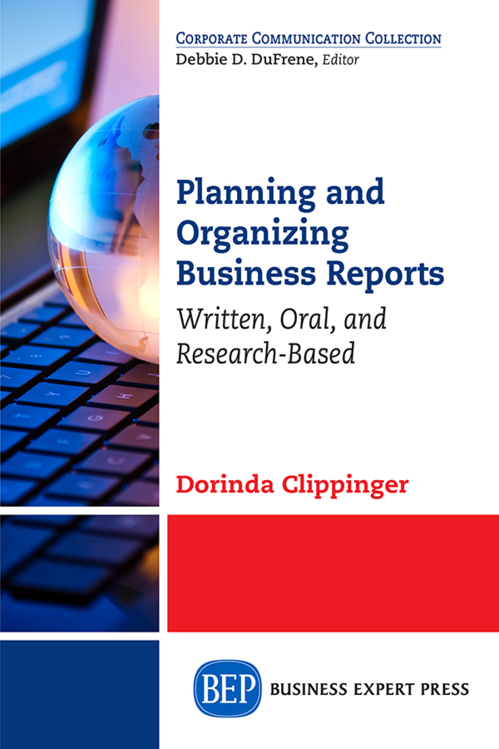 Planning and Organizing Business Reports Written, Oral, and Research-Based - (PDF/EPUB Version)