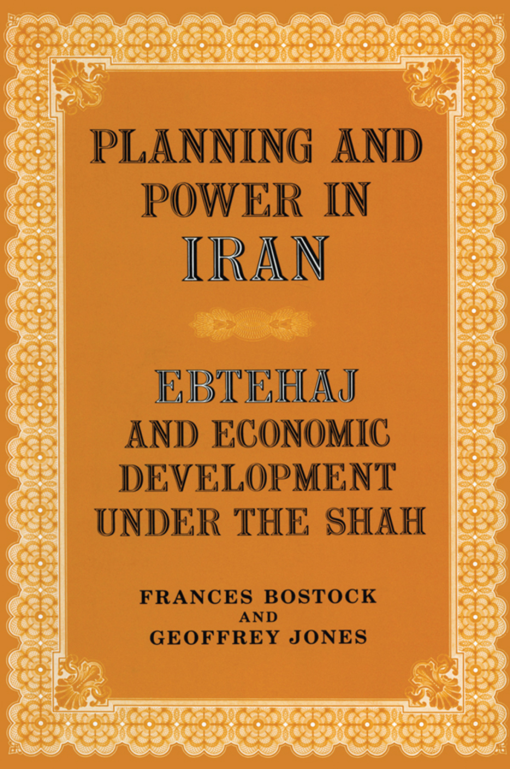Planning and Power in Iran Ebtehaj and Economic Development under the Shah 1st Edition â€“ PDF/EPUB Version Downloadable