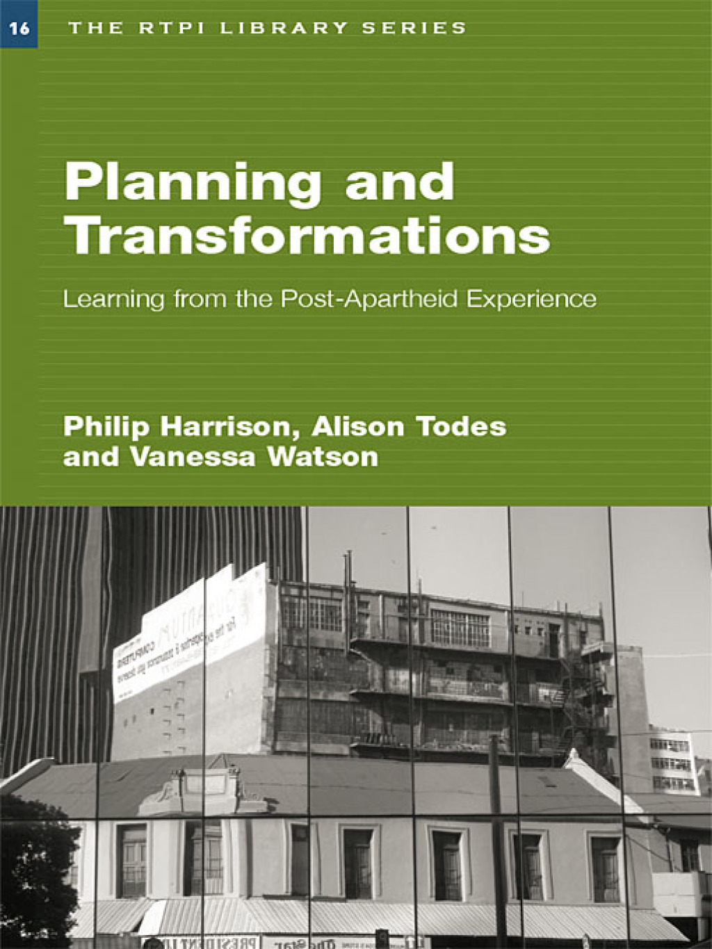 Planning and Transformation Learning from the Post-Apartheid Experience 1st Edition â€“ PDF/EPUB Version Downloadable