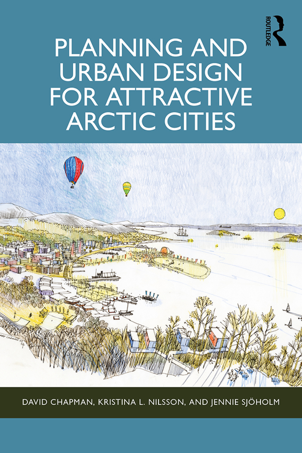 Planning and Urban Design for Attractive Arctic Cities 1st Edition â€“ PDF/EPUB Version Downloadable