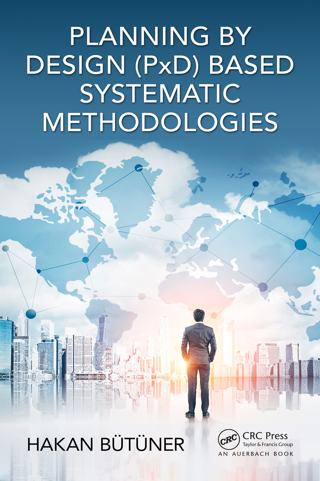 Planning by Design (PxD)-Based Systematic Methodologies 1st Edition â€“ PDF/EPUB Version Downloadable