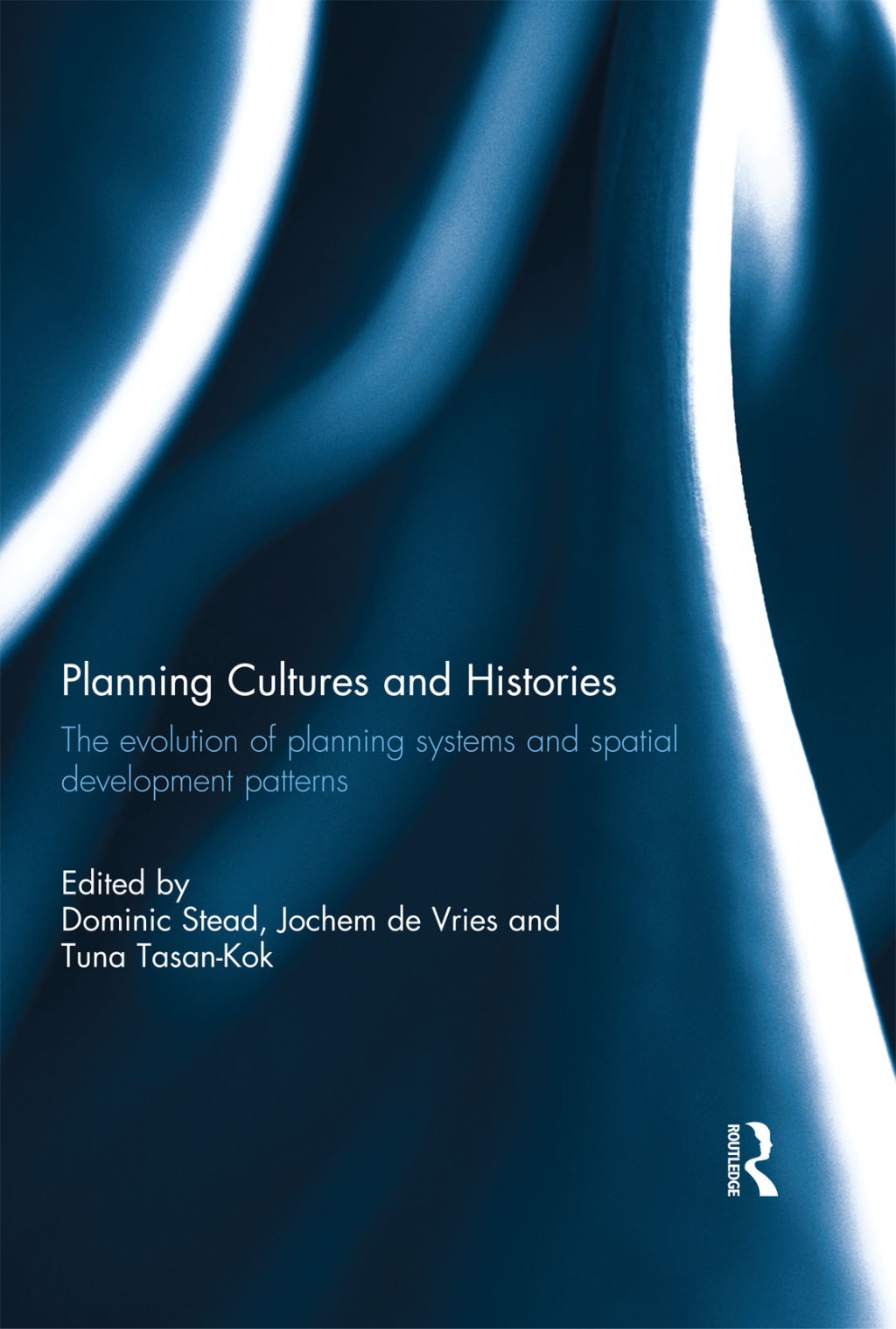 Planning Cultures and Histories The evolution of Planning Systems and Spatial Development Patterns 1st Edition â€“ PDF/EPUB Version Downloadable