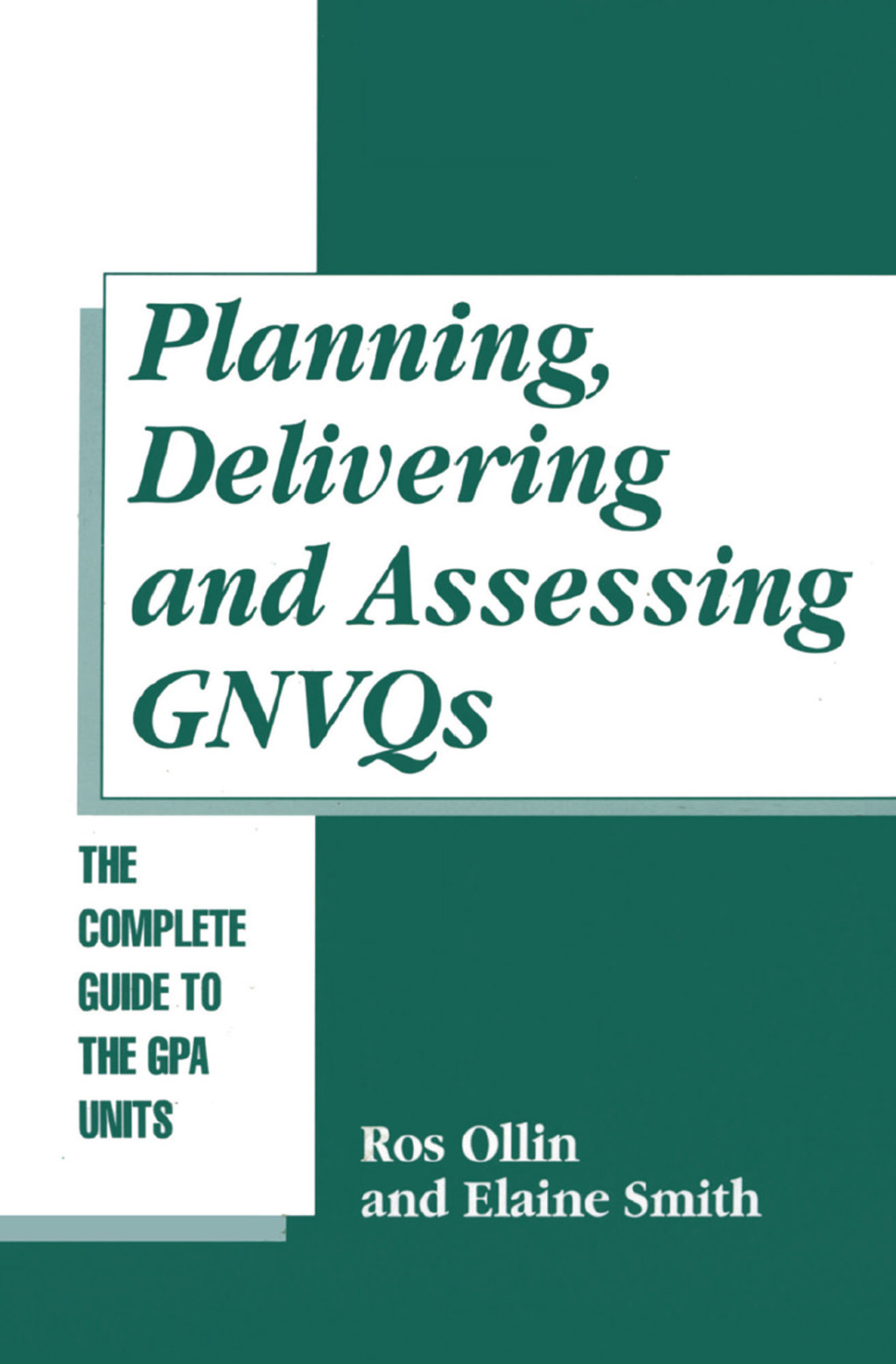 Planning, Delivering and Assessing GNVQs A Practical Guide to Achieving the "G" Units 1st Edition â€“ PDF/EPUB Version Downloadable