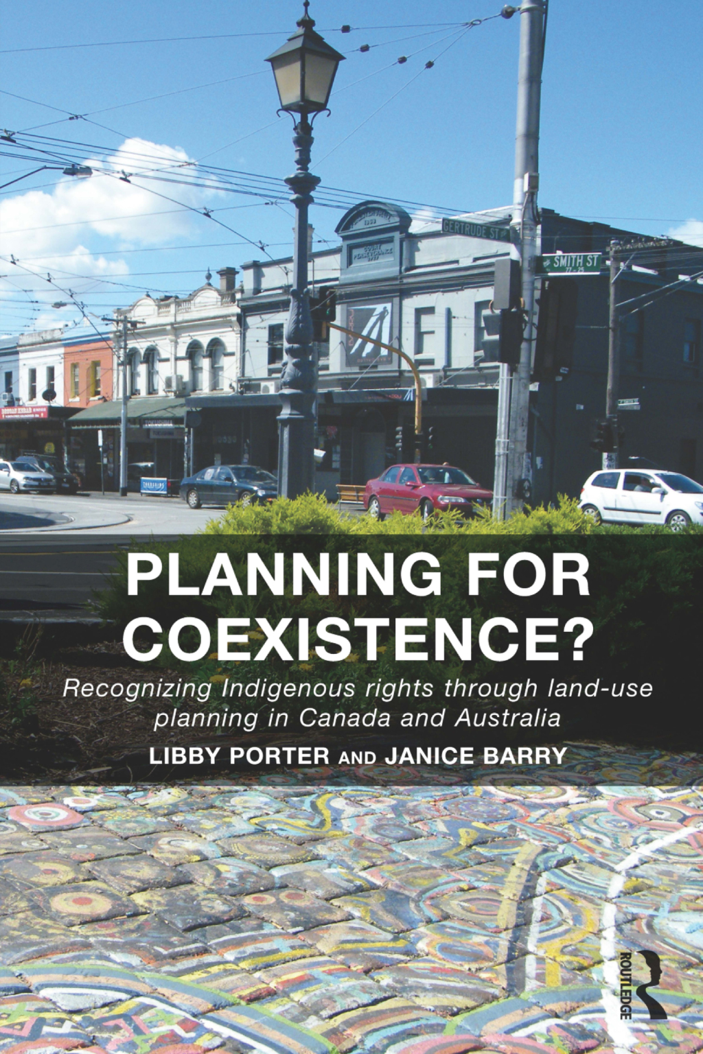 Planning for Coexistence? Recognizing Indigenous rights through land-use planning in Canada and Australia 1st Edition â€“ PDF/EPUB Version Downloadable