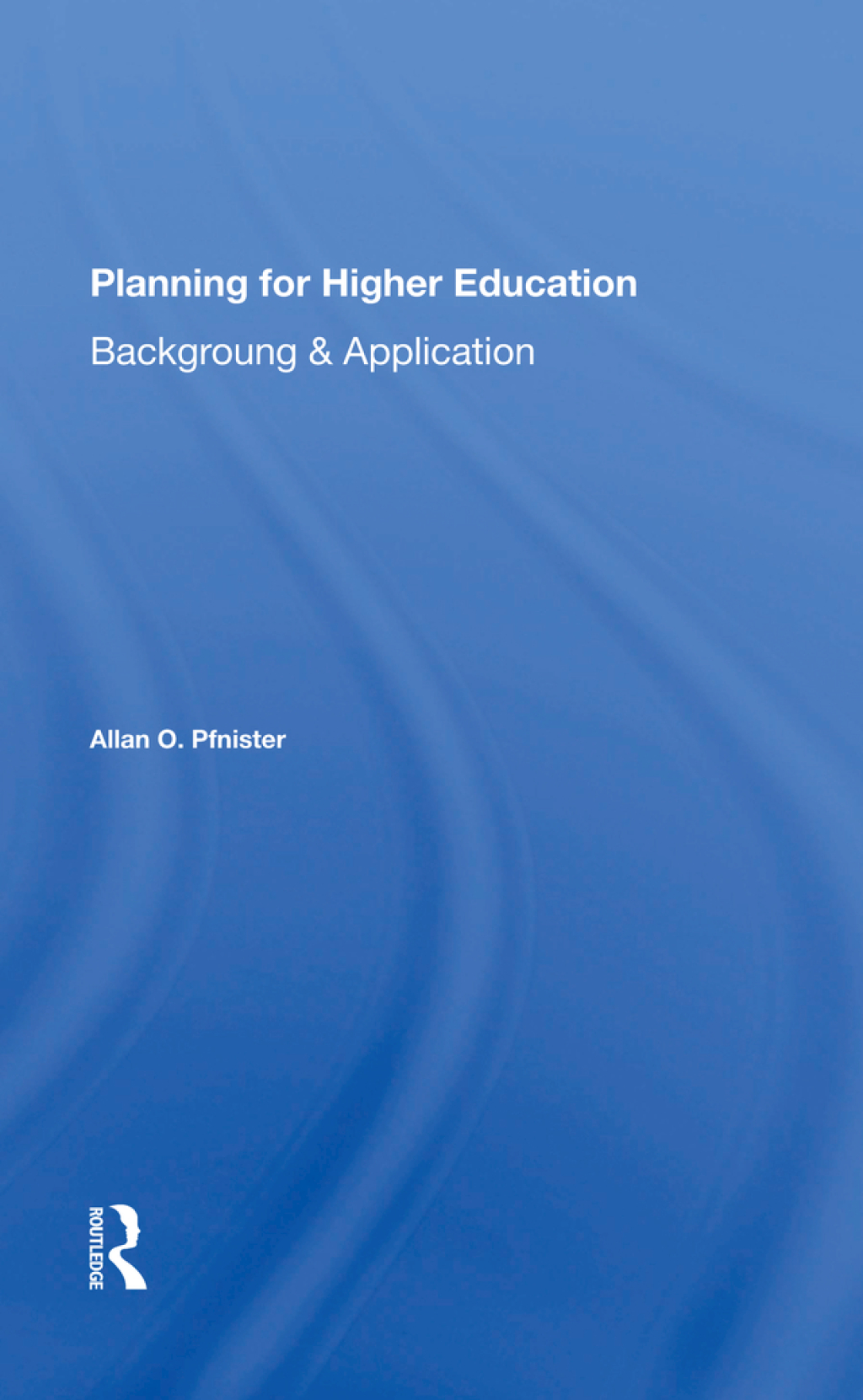 Planning For Higher Education Background And Application 1st Edition â€“ PDF/EPUB Version Downloadable