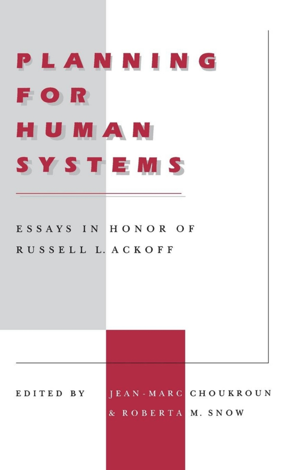 Planning for Human Systems Essays in Honor of Russell L. Ackoff  â€“ PDF/EPUB Version Downloadable