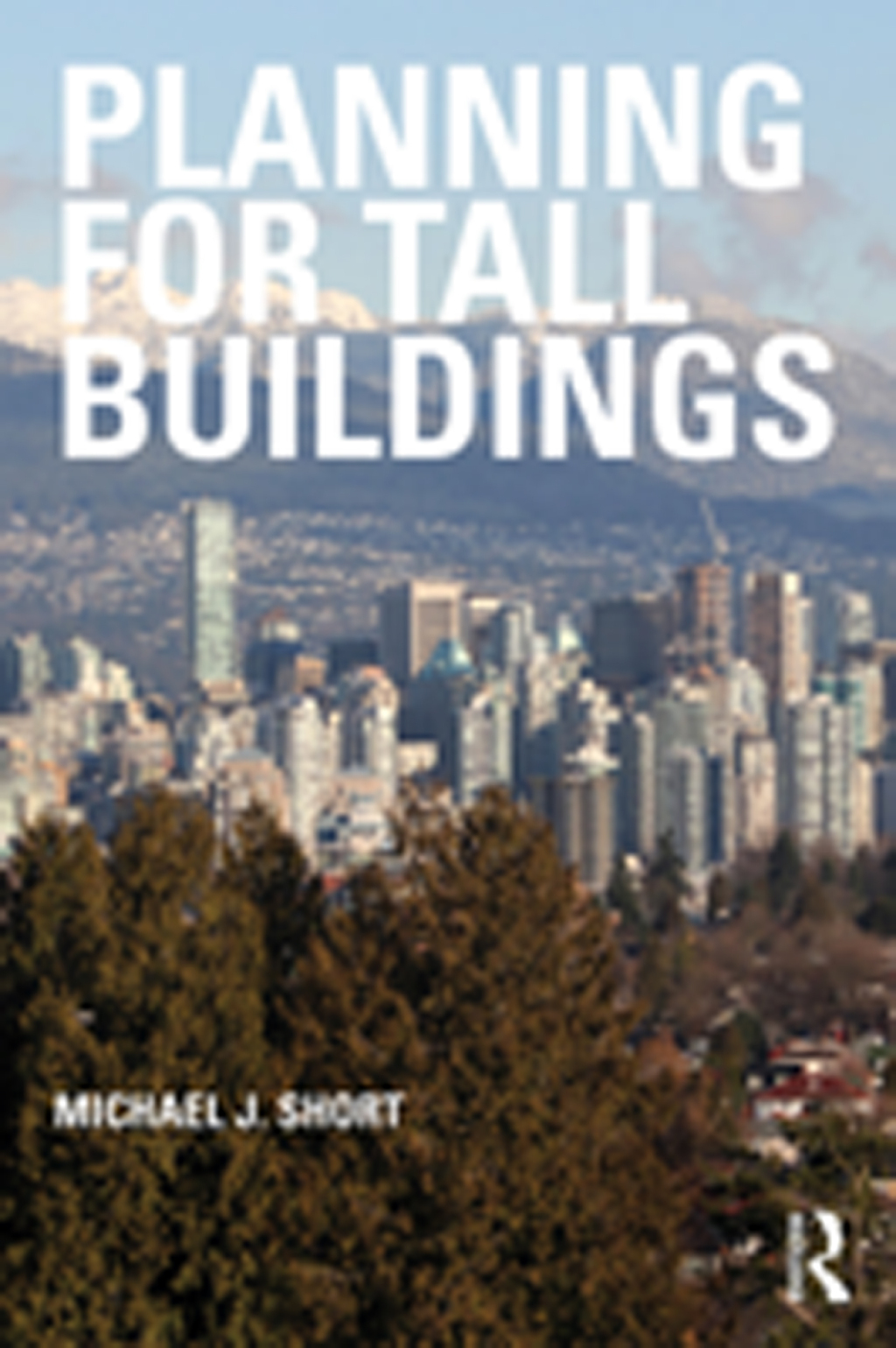 Planning for Tall Buildings 1st Edition â€“ PDF/EPUB Version Downloadable