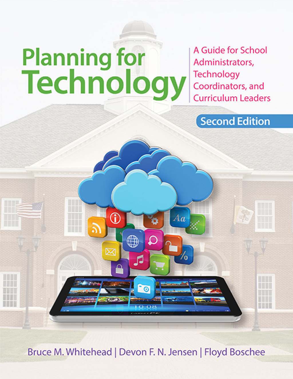 Planning for Technology A Guide for School Administrators, Technology Coordinators, and Curriculum Leaders 2nd Edition â€“ PDF/EPUB Version Downloadable