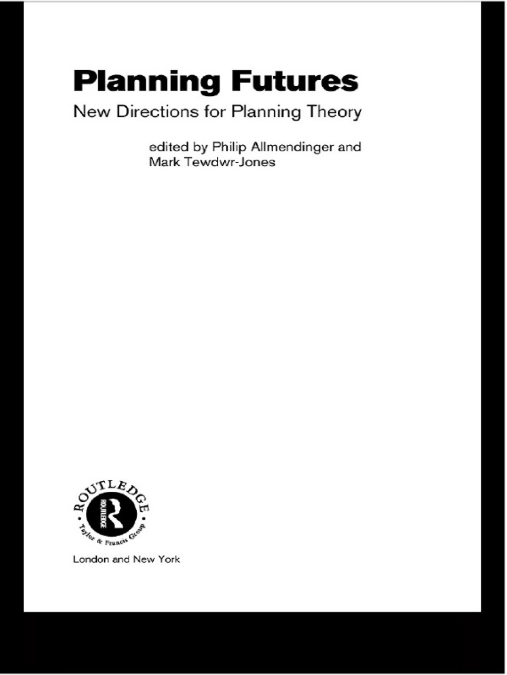 Planning Futures New Directions for Planning Theory 1st Edition â€“ PDF/EPUB Version Downloadable