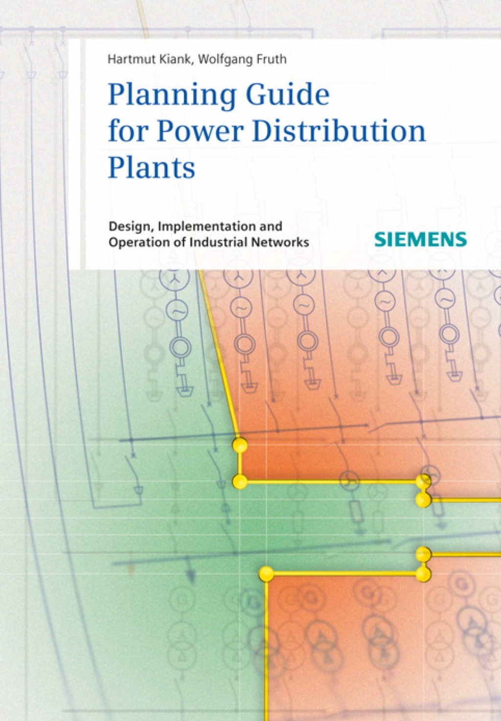 Planning Guide for Power Distribution Plants: Design, Implementation and Operation of Industrial Networks 1st Edition â€“ PDF/EPUB Version Downloadable