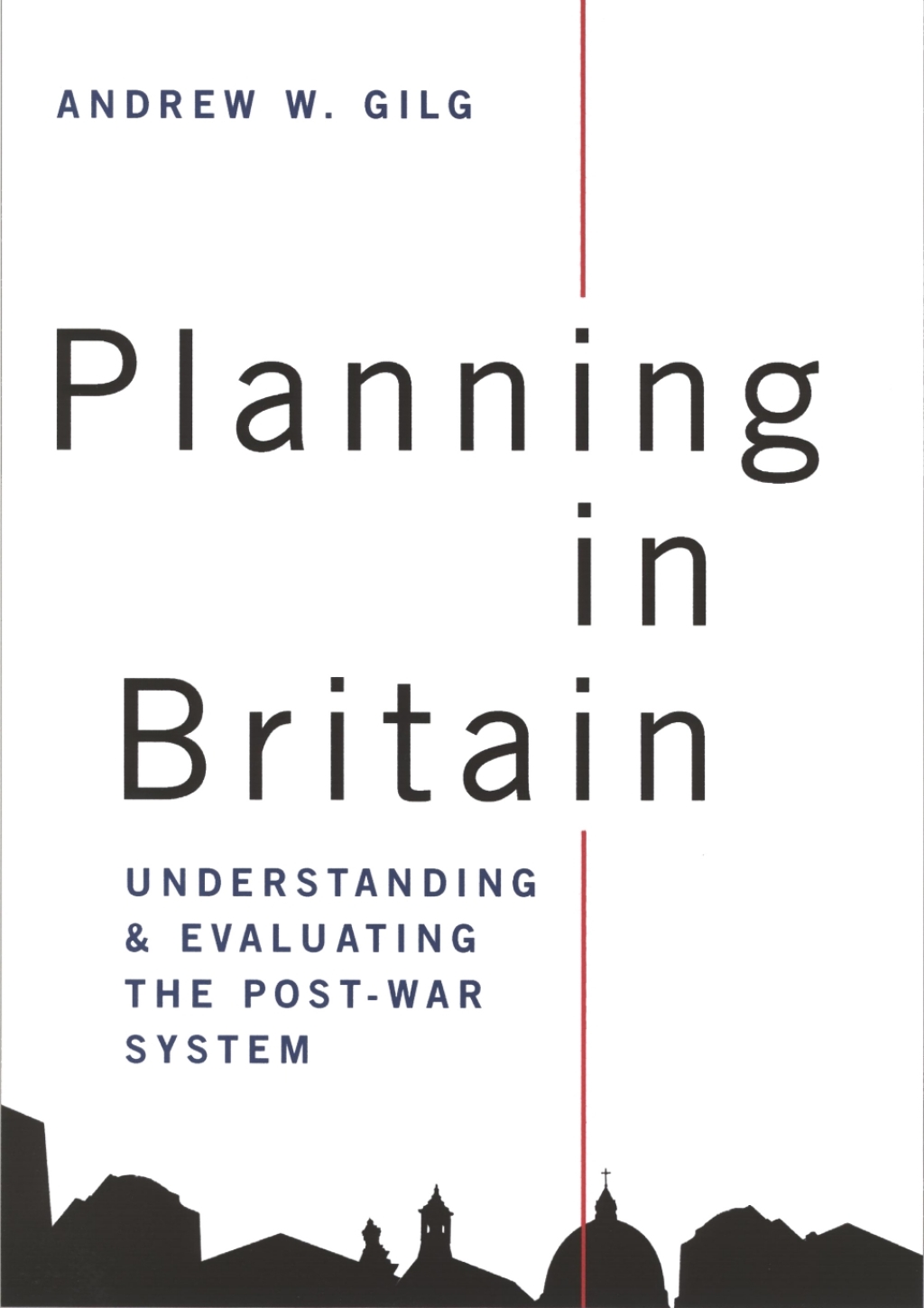 Planning in Britain Understanding and Evaluating the Post-War System 1st Edition â€“ PDF/EPUB Version Downloadable