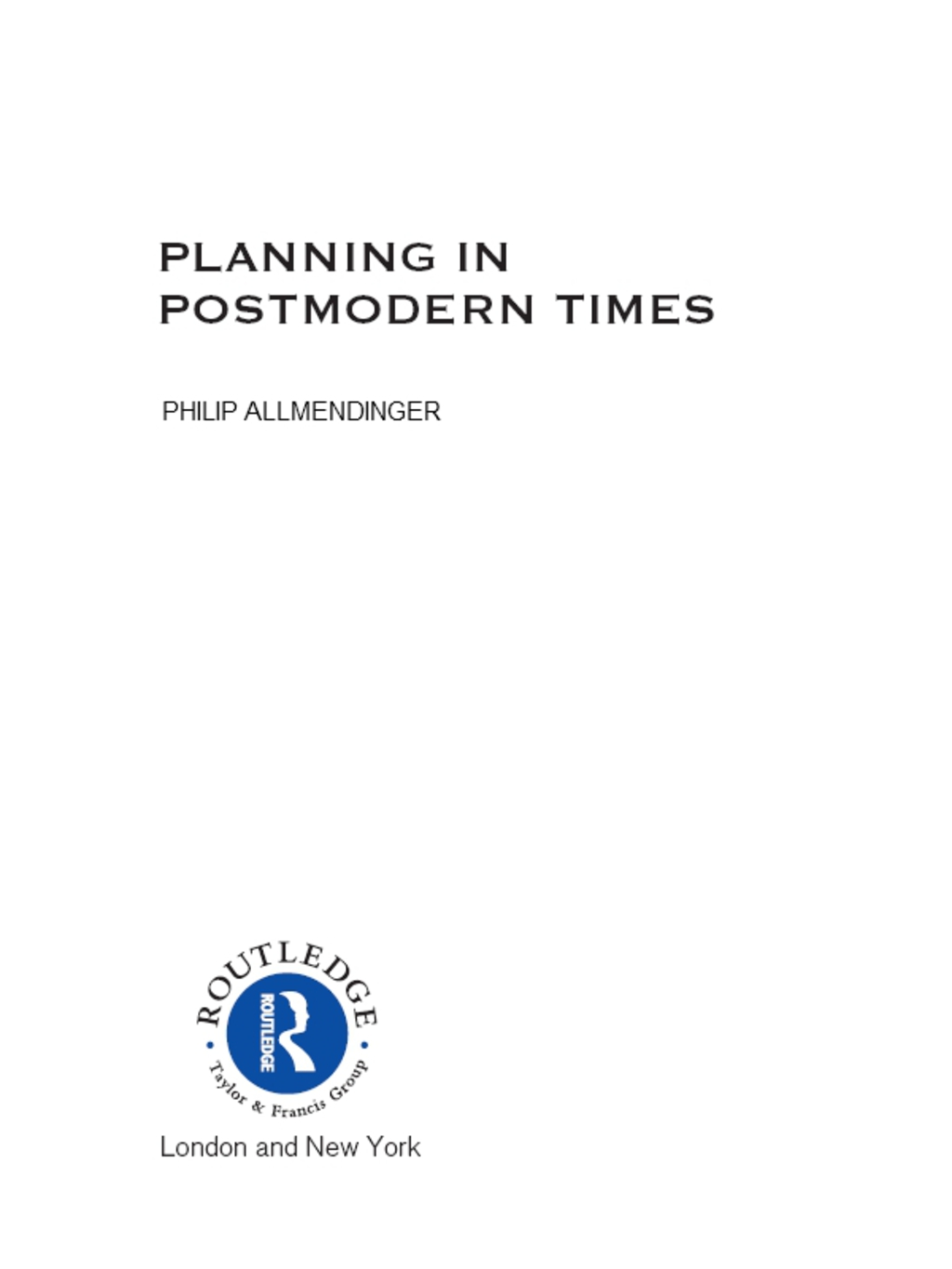 Planning in Postmodern Times 1st Edition â€“ PDF/EPUB Version Downloadable
