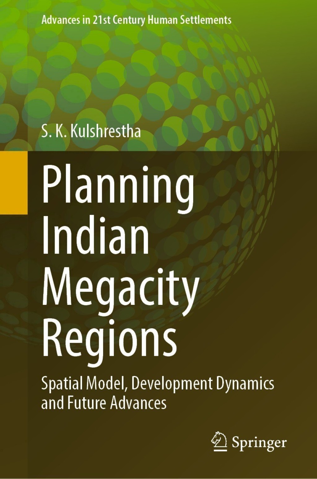 Planning Indian Megacity Regions Spatial Model, Development Dynamics and Future Advances  â€“ PDF/EPUB Version Downloadable