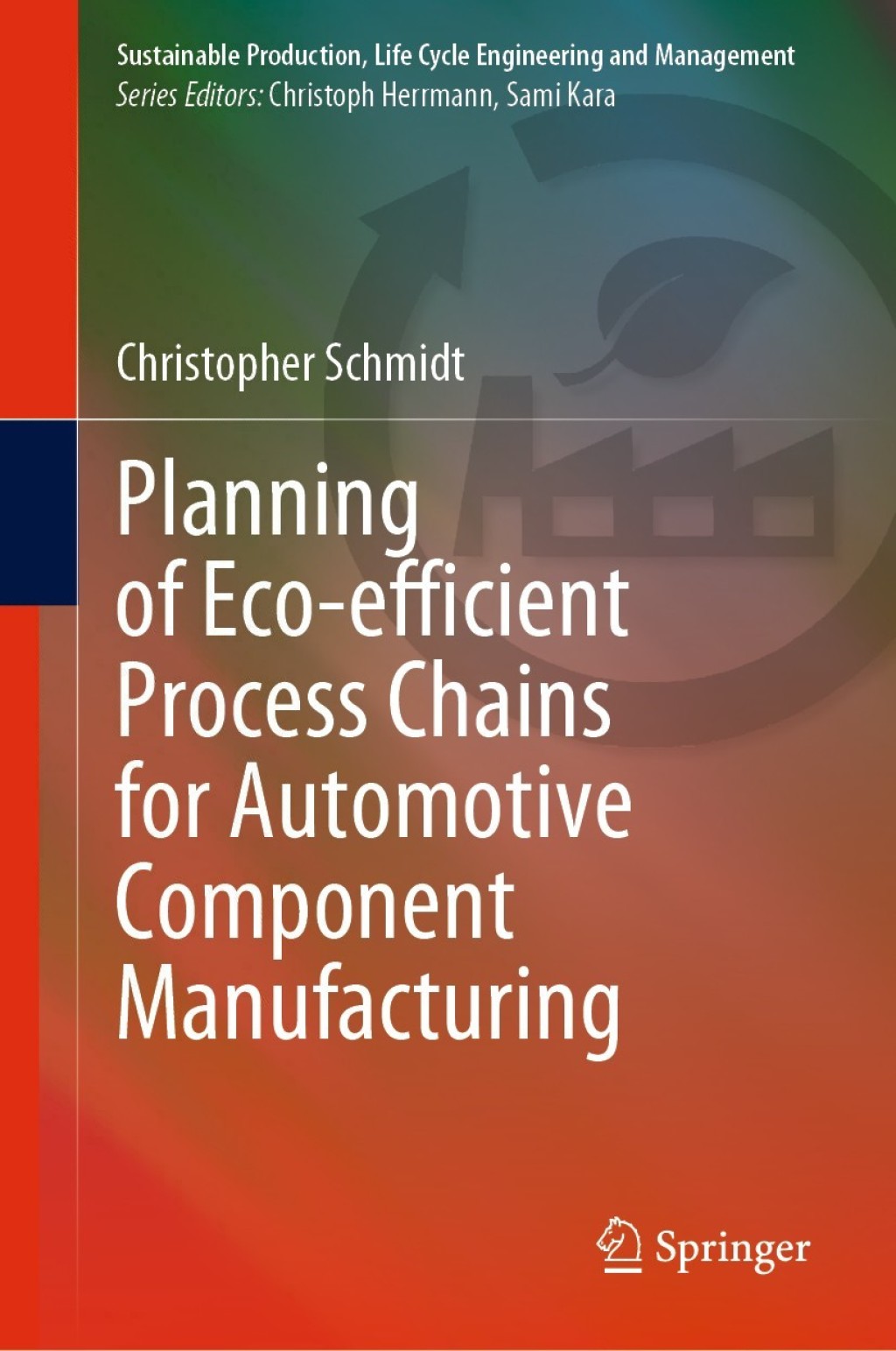 Planning of Eco-efficient Process Chains for Automotive Component Manufacturing  â€“ PDF/EPUB Version Downloadable