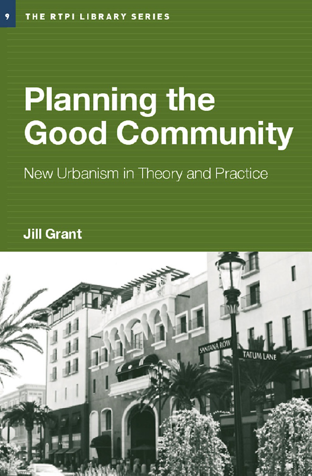 Planning the Good Community New Urbanism in Theory and Practice 1st Edition â€“ PDF/EPUB Version Downloadable