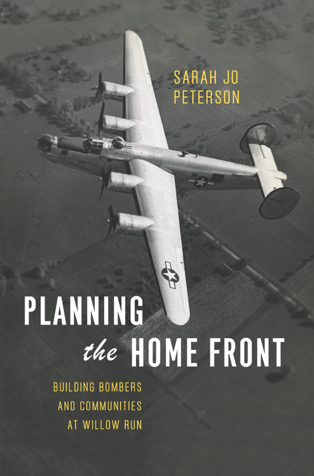 Planning the Home Front Building Bombers and Communities at Willow Run 1st Edition â€“ PDF/EPUB Version Downloadable