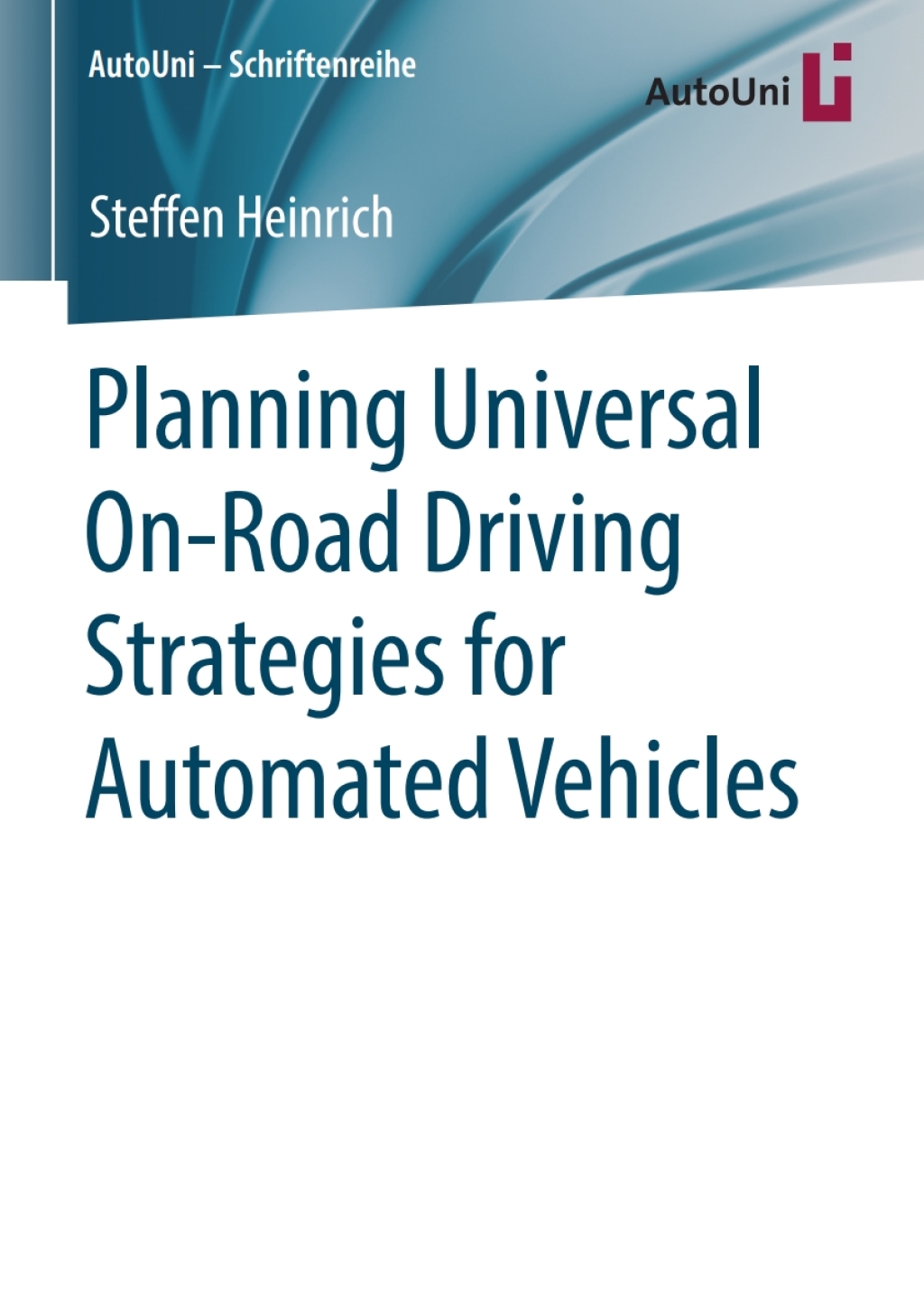 Planning Universal On-Road Driving Strategies for Automated Vehicles  â€“ PDF/EPUB Version Downloadable