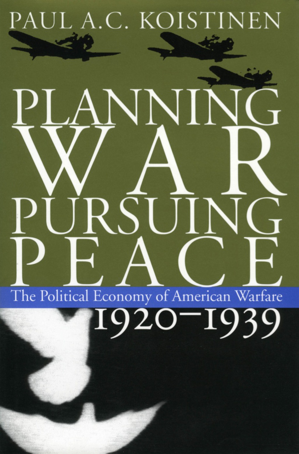Planning War, Pursuing Peace The Political Economy of American Warfare, 1920-1939  â€“ PDF/EPUB Version Downloadable