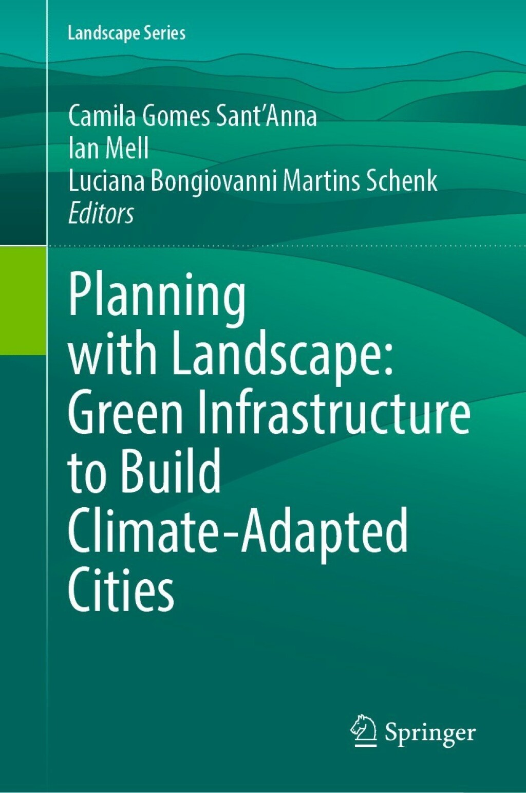 Planning with Landscape: Green Infrastructure to Build Climate-Adapted Cities  â€“ PDF/EPUB Version Downloadable