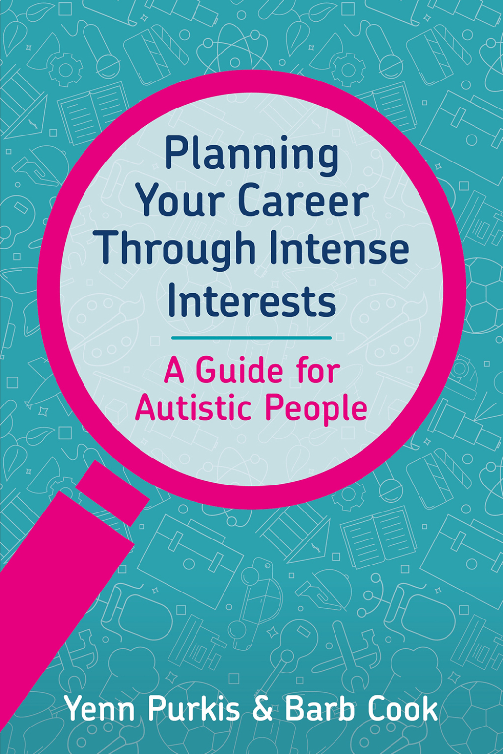 Planning Your Career Through Intense Interests - (PDF/EPUB Version)