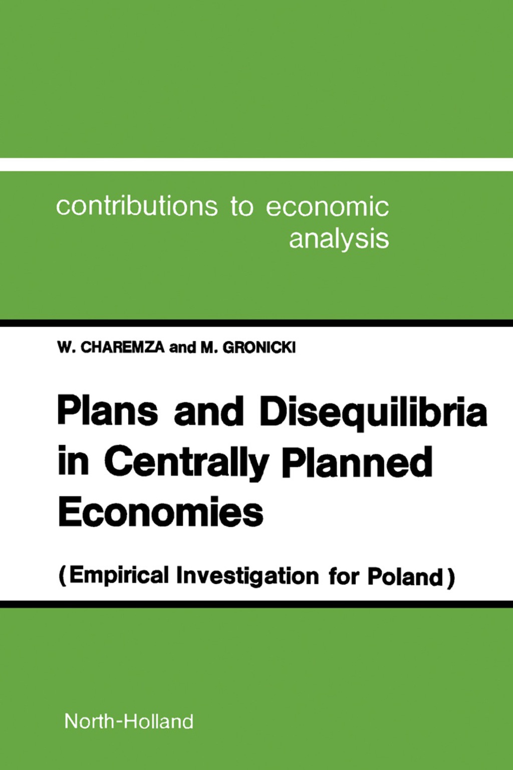 Plans and Disequilibria in Centrally Planned Economies Empirical Investigations for Poland  â€“ PDF/EPUB Version Downloadable