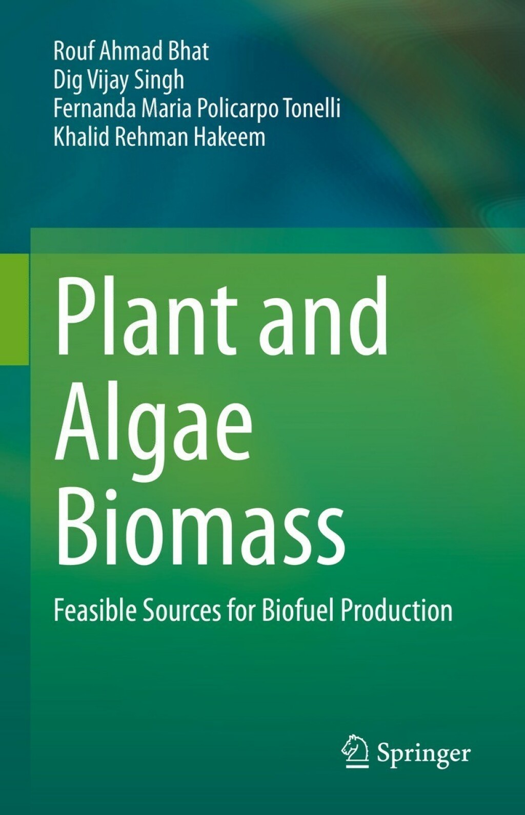 Plant and Algae Biomass Feasible Sources for Biofuel Production  â€“ PDF/EPUB Version Downloadable
