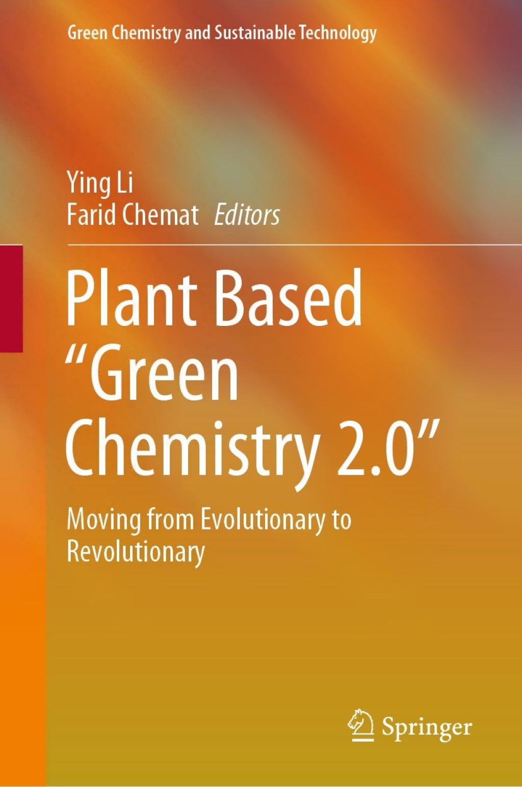 Plant Based â€œGreen Chemistry 2.0â€ Moving from Evolutionary to Revolutionary  â€“ PDF/EPUB Version Downloadable