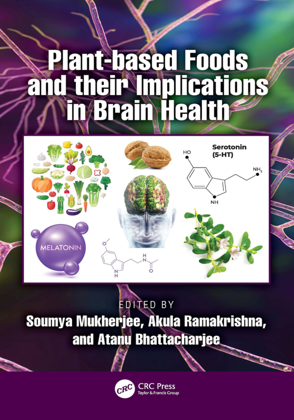 Plant-based Foods and their Implications in Brain Health 1st Edition â€“ PDF/EPUB Version Downloadable