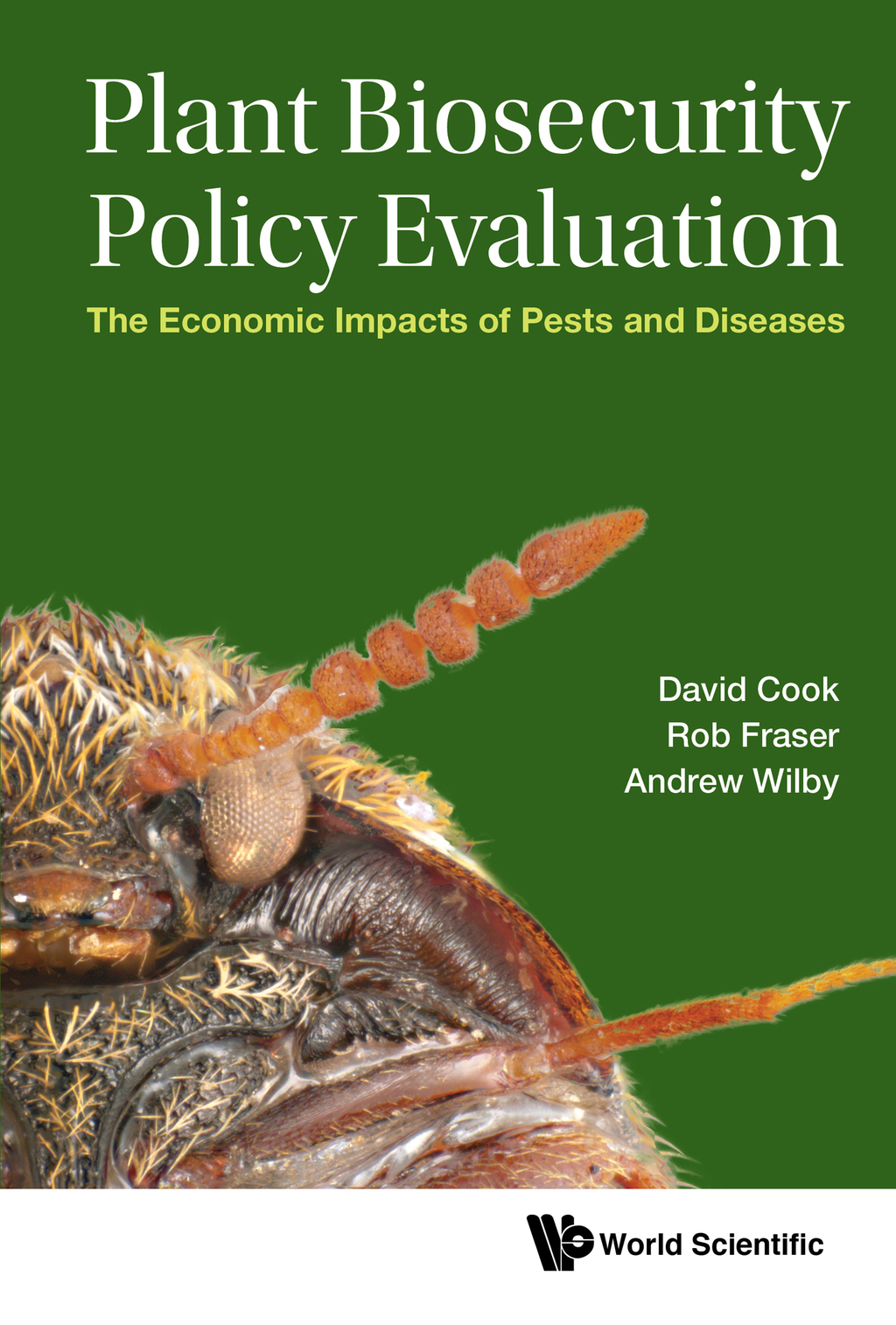 Plant Biosecurity Policy Evaluation: The Economic Impacts of Pests and Diseases  â€“ PDF/EPUB Version Downloadable