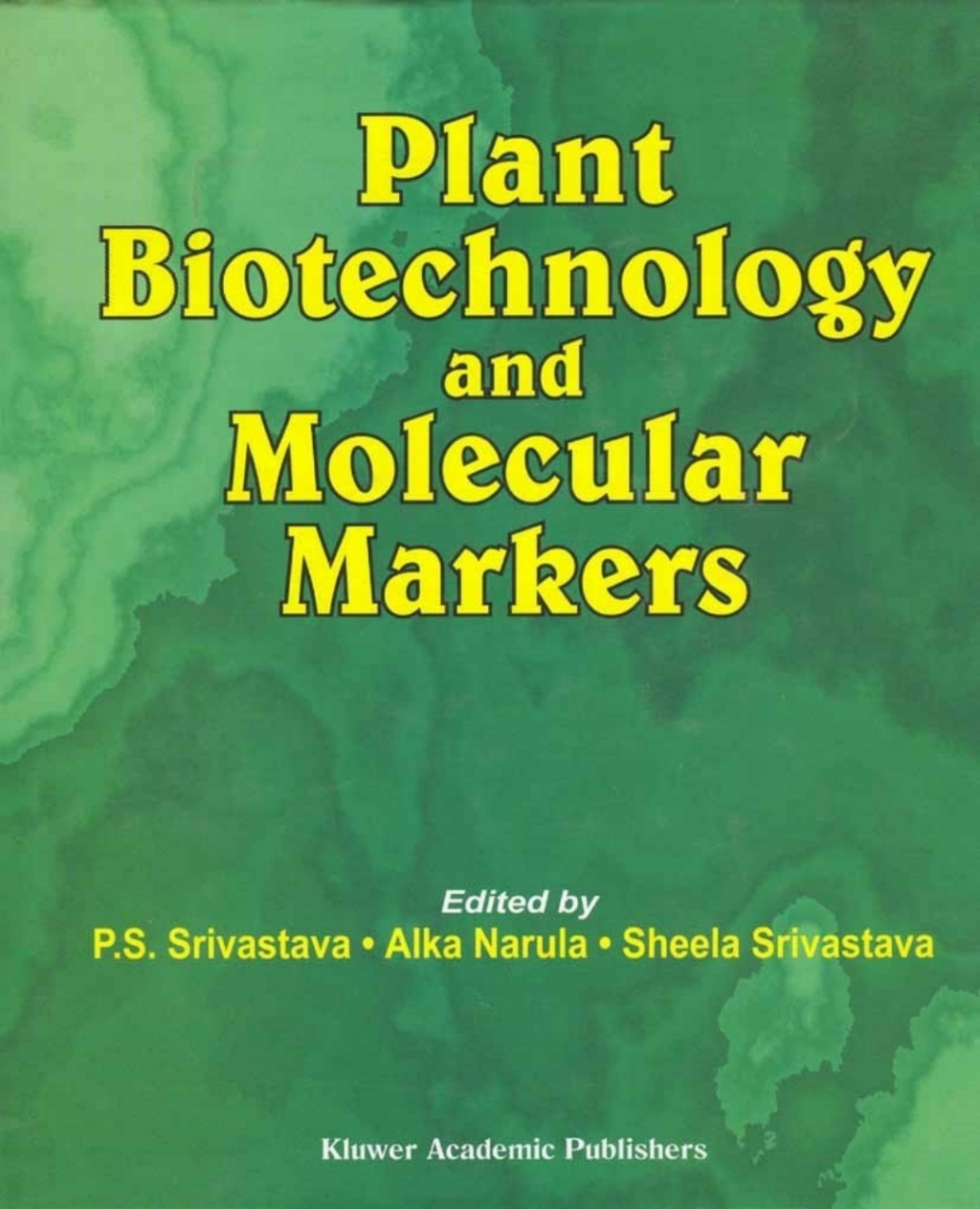 Plant Biotechnology and Molecular Markers 1st Edition â€“ PDF/EPUB Version Downloadable