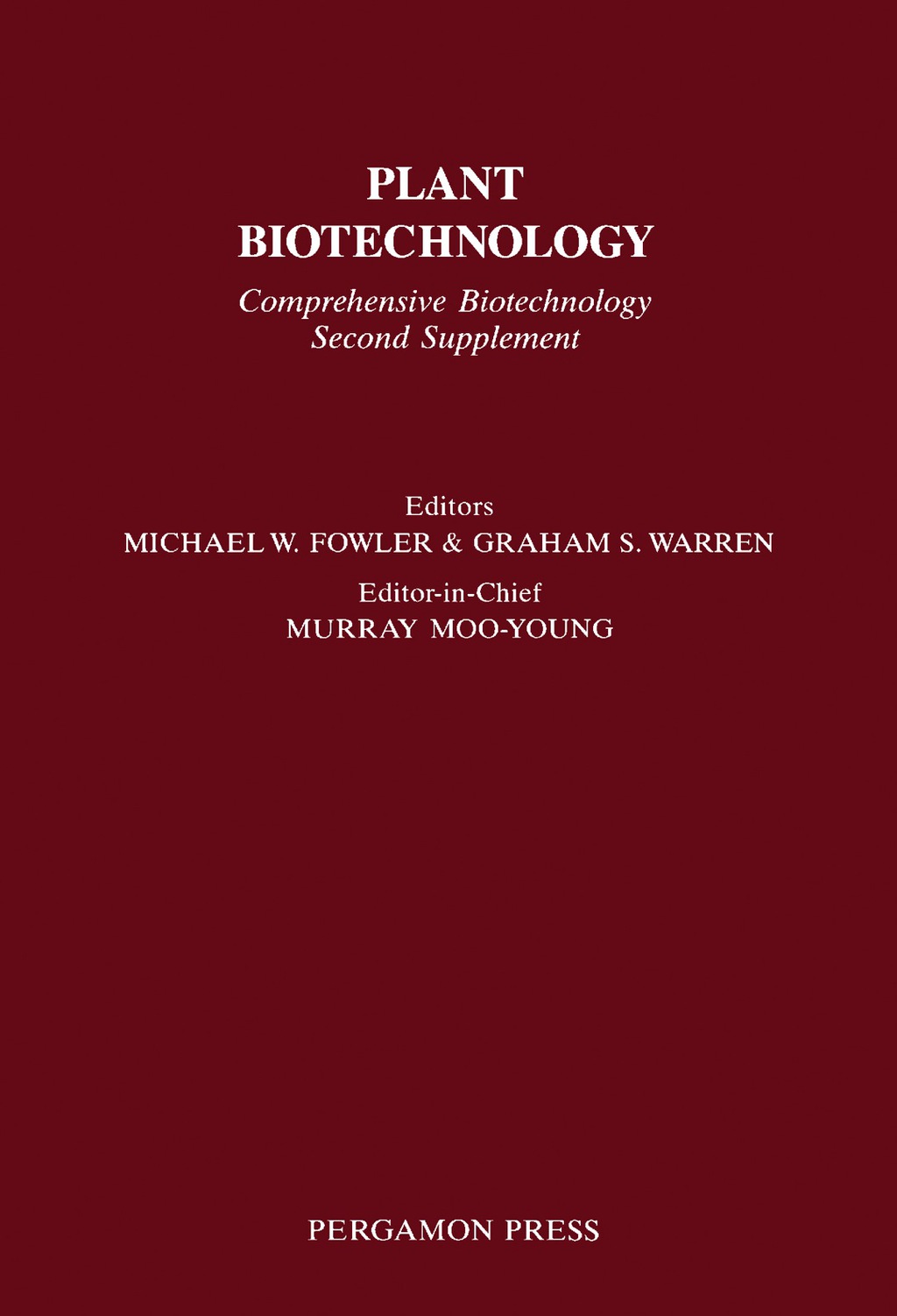 Plant Biotechnology Comprehensive Biotechnology Second Supplement  â€“ PDF/EPUB Version Downloadable