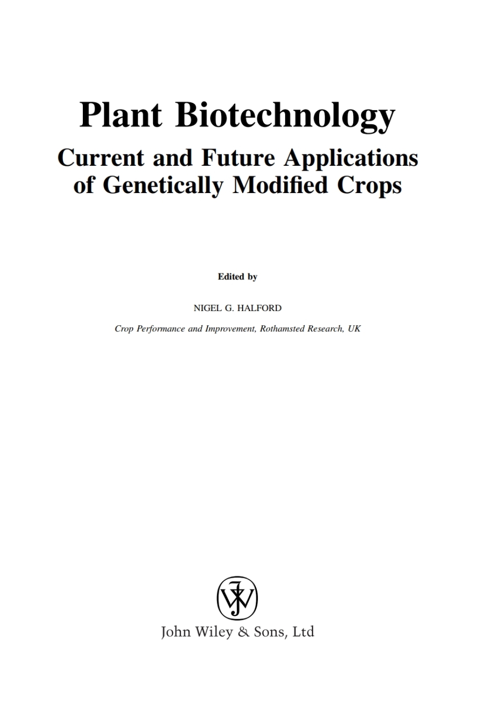 Plant Biotechnology Current and Future Applications of Genetically Modified Crops 1st Edition â€“ PDF/EPUB Version Downloadable