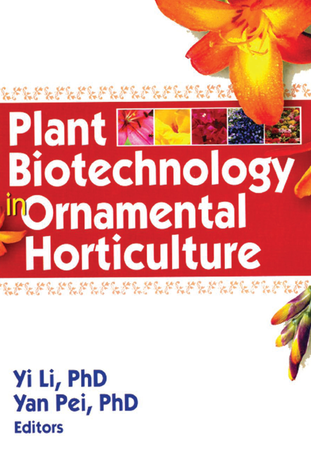 Plant Biotechnology in Ornamental Horticulture 1st Edition â€“ PDF/EPUB Version Downloadable