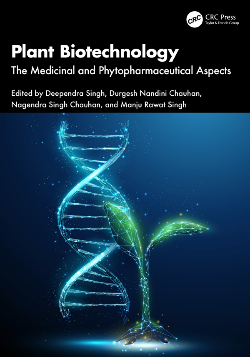Plant Biotechnology The Medicinal and Phytopharmaceutical Aspects 1st Edition â€“ PDF/EPUB Version Downloadable