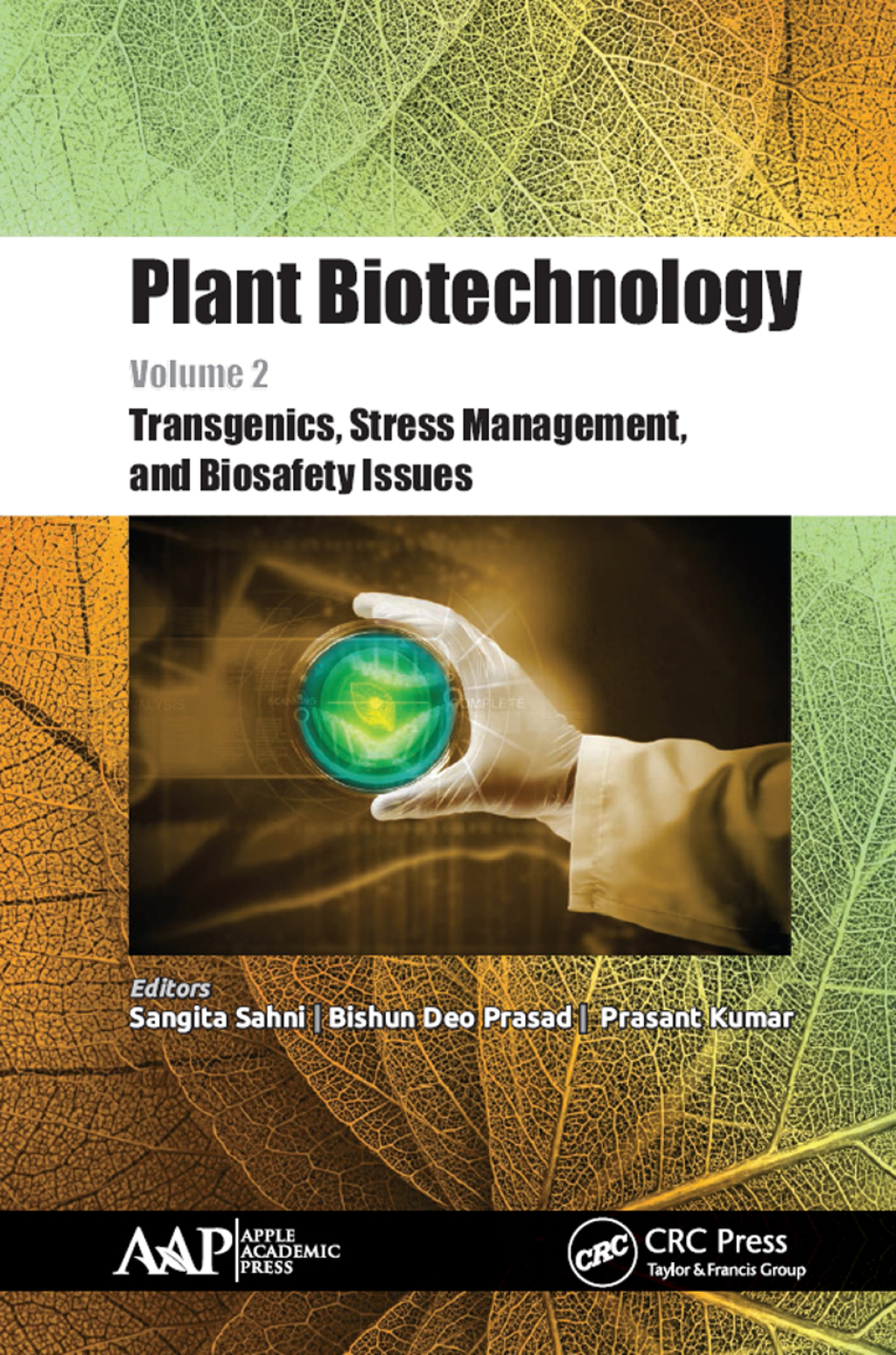 Plant Biotechnology, Volume 2 Transgenics, Stress Management, and Biosafety Issues 1st Edition â€“ PDF/EPUB Version Downloadable