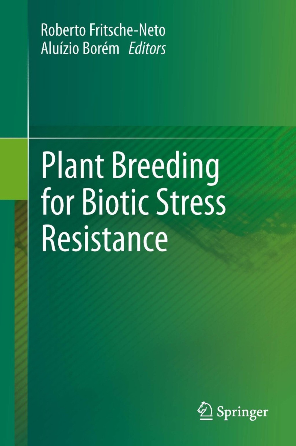 Plant Breeding for Biotic Stress Resistance 1st Edition â€“ PDF/EPUB Version Downloadable