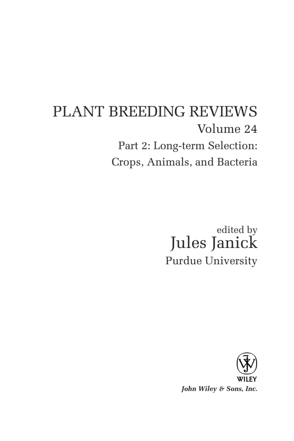 Plant Breeding Reviews, Part 2 Long-term Selection: Crops, Animals, and Bacteria 1st Edition â€“ PDF/EPUB Version Downloadable