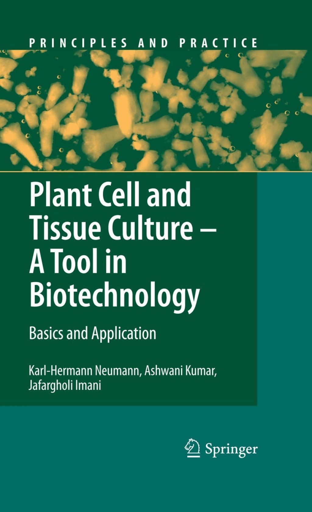 Plant Cell and Tissue Culture – A Tool in Biotechnology Basics and ...