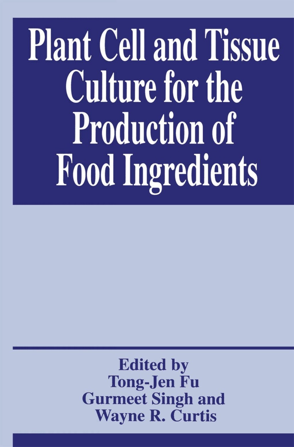 Plant Cell and Tissue Culture for the Production of Food Ingredients 1st Edition â€“ PDF/EPUB Version Downloadable
